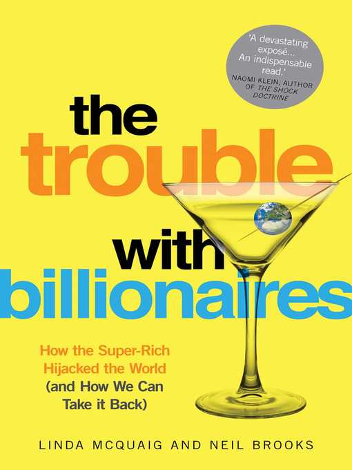 Title details for The Trouble with Billionaires by Linda McQuaig - Available